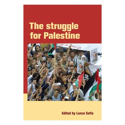 "The Struggle for Palestine" - "" ("Selfa Lance")(Paperback)