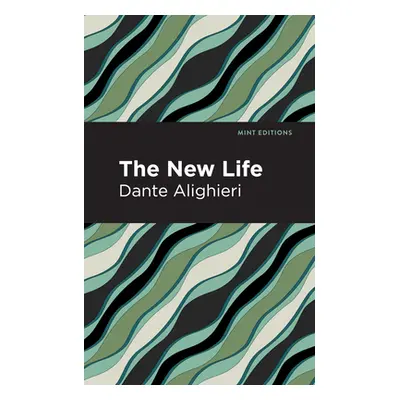 "The New Life" - "" ("Alighieri Dante")(Paperback)