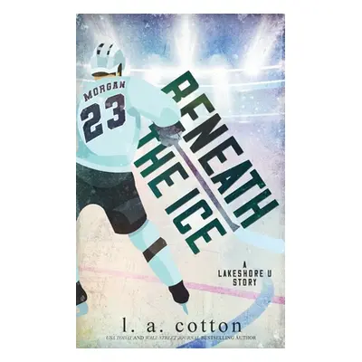 "Beneath the Ice" - "" ("Cotton L. a.")(Paperback)