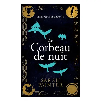 "Le Corbeau de nuit" - "" ("Painter Sarah")(Paperback)