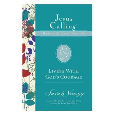 "Living with God's Courage" - "" ("Young Sarah")(Paperback)