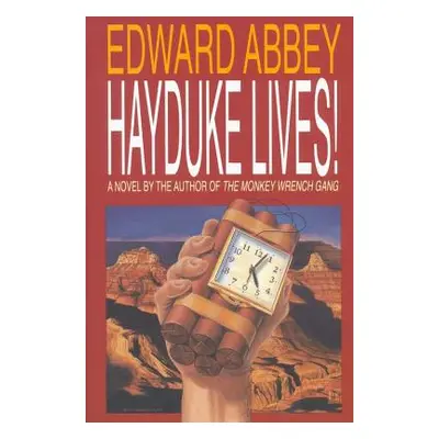 "Hayduke Lives!" - "" ("Abbey Edward")(Paperback)