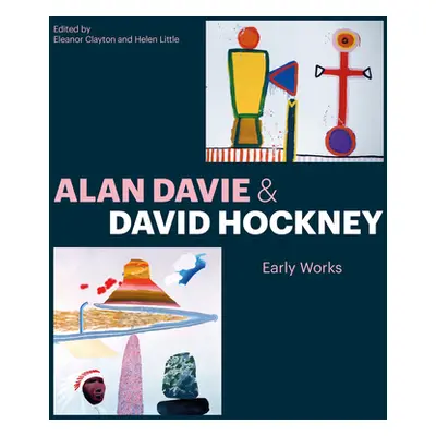 "Alan Davie and David Hockney: Early Works" - "" ("Clayton Eleanor")(Paperback)