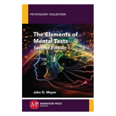 "The Elements of Mental Tests, Second Edition" - "" ("Mayer John D.")(Paperback)