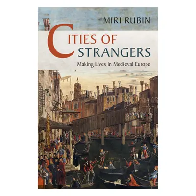 "Cities of Strangers" - "" ("Rubin Miri")(Paperback)