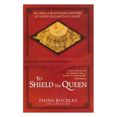 "To Shield the Queen" - "" ("Buckley Fiona")(Paperback)