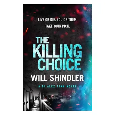 "The Killing Choice" - "" ("Shindler Will")(Pevná vazba)