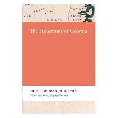 "The Houstouns of Georgia" - "" ("Johnston Edith")(Paperback)