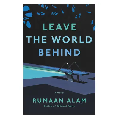 "Leave the World Behind" - "" ("Alam Rumaan")(Pevná vazba)