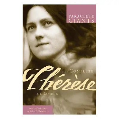 "The Complete Therese of Lisieux" - "" ("Edmonson Robert")(Paperback)