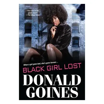 "Black Girl Lost" - "" ("Goines Donald")(Paperback)