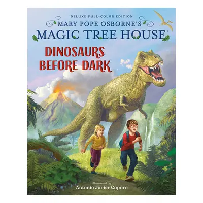 "Magic Tree House Deluxe Edition: Dinosaurs Before Dark" - "" ("Osborne Mary Pope")(Pevná vazba)