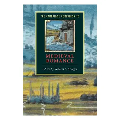 "The Cambridge Companion to Medieval Romance" - "" ("Krueger Roberta L.")(Paperback)