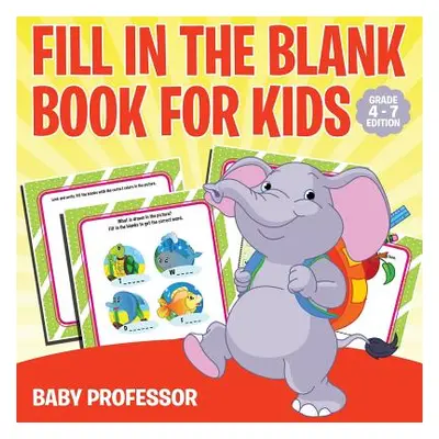 "Fill in the Blank Book for Kids Grade 1 Edition" - "" ("Baby Professor")(Paperback)