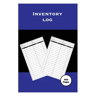 "Inventory Log: Personal Home & Small Business, Record Book, Inventory Collection, Keep Track Of