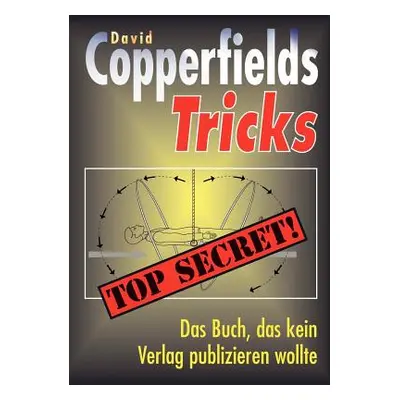 "Copperfields Tricks: Top Secret" - "" ("N. N.")(Paperback)