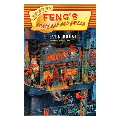 "Cowboy Feng's Space Bar and Grille" - "" ("Brust Steven")(Paperback)