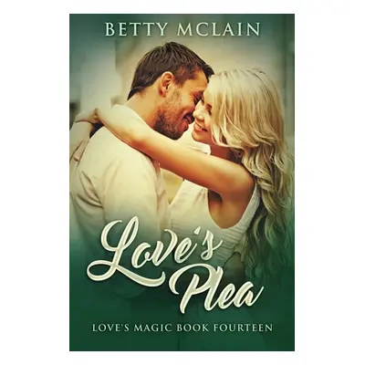 "Love's Plea" - "" ("McLain Betty")(Paperback)