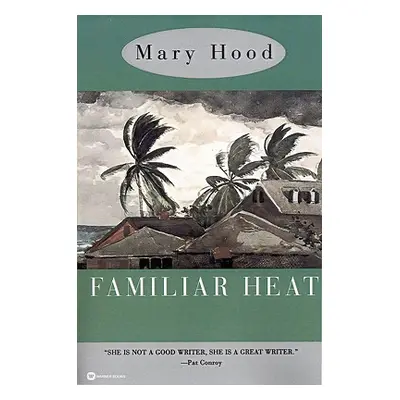 "Familiar Heat" - "" ("Hood Mary")(Paperback)