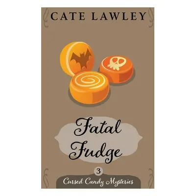 "Fatal Fudge" - "" ("Lawley Cate")(Paperback)