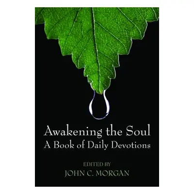 "Awakening the Soul" - "" ("Morgan John C.")(Paperback)