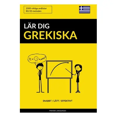 "Lr dig Grekiska - Snabbt / Ltt / Effektivt: 2000 viktiga ordlistor" - "" ("Languages Pinhok")(P