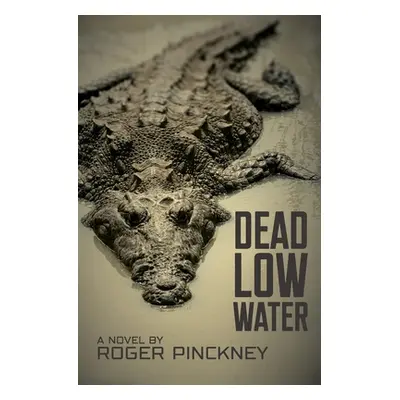 "Dead Low Water" - "" ("Pinckney Roger")(Paperback)