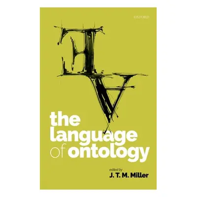 "The Language of Ontology" - "" ("Miller J. T. M.")(Pevná vazba)