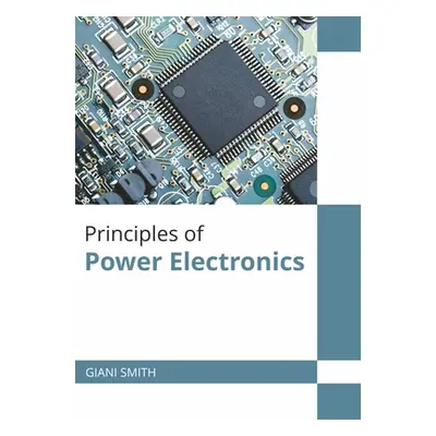 "Principles of Power Electronics" - "" ("Smith Giani")(Pevná vazba)