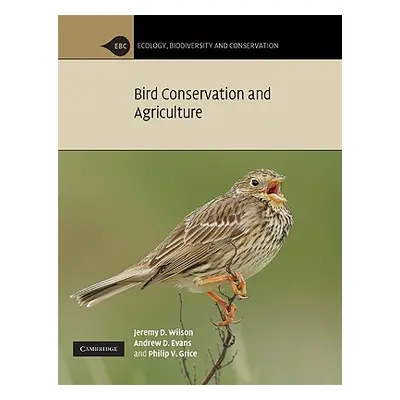 "Bird Conservation and Agriculture" - "" ("Wilson Jeremy D.")(Paperback)