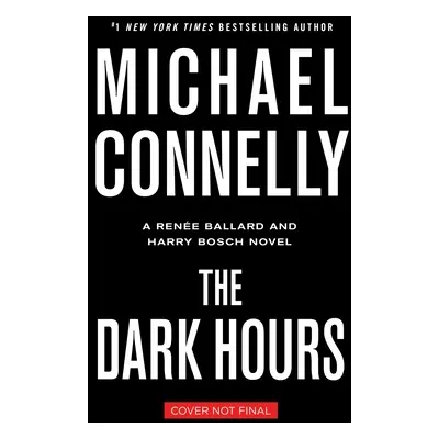 "The Dark Hours" - "" ("Connelly Michael")(Pevná vazba)