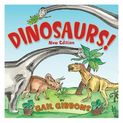 "Dinosaurs! (New & Updated): Second Edition" - "" ("Gibbons Gail")(Paperback)