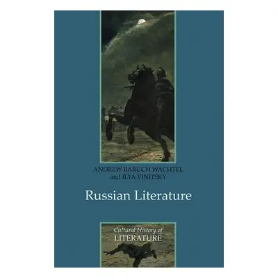 "Russian Literature" - "" ("Wachtel Andrew Baruch")(Paperback)