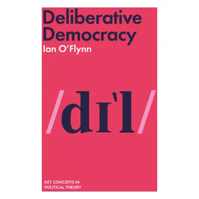 "Deliberative Democracy" - "" ("O'Flynn Ian")(Paperback)