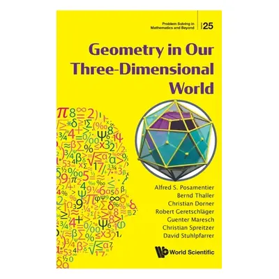 "Geometry in Our Three-Dimensional World" - "" ("Alfred S Posamentier")(Paperback)