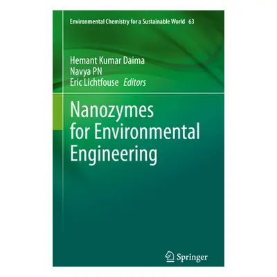 "Nanozymes for Environmental Engineering" - "" ("Daima Hemant Kumar")(Pevná vazba)