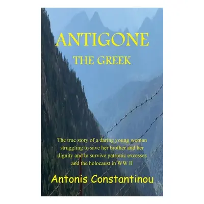 "Antigone the Greek" - "" ("Constantinou Antonis")(Paperback)