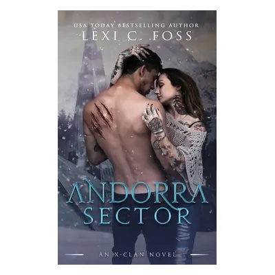 "Andorra Sector" - "" ("Foss Lexi C.")(Paperback)