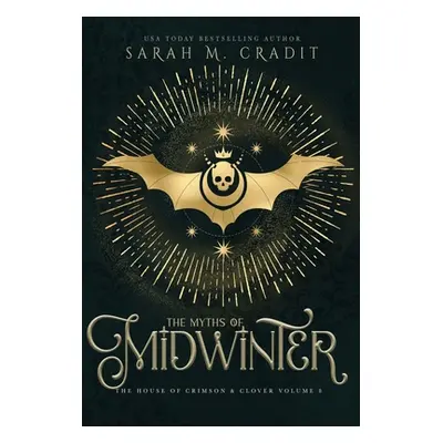 "The Myths of Midwinter: A New Orleans Witches Family Saga" - "" ("Cradit Sarah M. Cradit")(Pevn