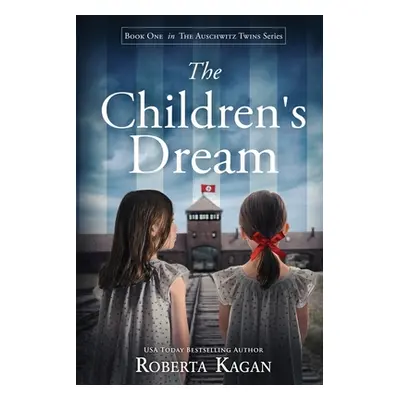 "The Children's Dream" - "" ("Kagan Roberta")(Paperback)