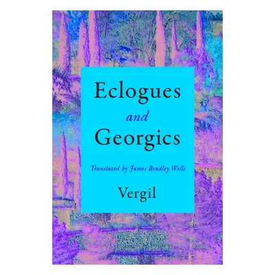 "Eclogues and Georgics" - "" ("Vergil")(Pevná vazba)