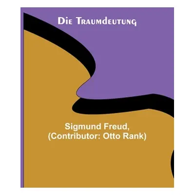 "Die Traumdeutung" - "" ("Freud Sigmund")(Paperback)