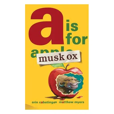 "A is for Musk Ox" - "" ("Cabatingan Erin")(Pevná vazba)