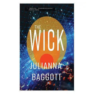 "The Wick" - "" ("Baggott Julianna")(Paperback)