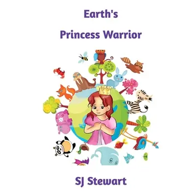 "Earth's Princess Warrior" - "" ("Stewart Sj")(Paperback)