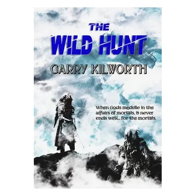 "The Wild Hunt" - "" ("Kilworth Garry")(Paperback)