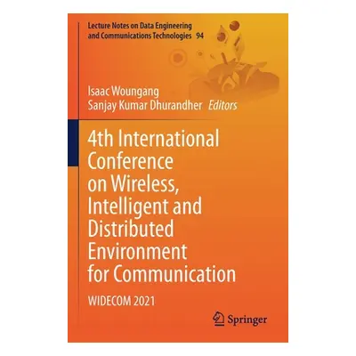 "4th International Conference on Wireless, Intelligent and Distributed Environment for Communica