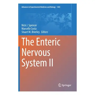 "The Enteric Nervous System II" - "" ("Spencer Nick J.")(Pevná vazba)