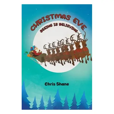 "Christmas Eve - Seeing Is Believing" - "" ("Shane Chris")(Paperback)