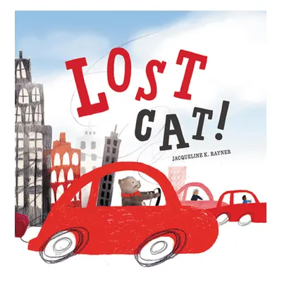 "Lost Cat!" - "" ("Rayner Jacqueline K.")(Pevná vazba)